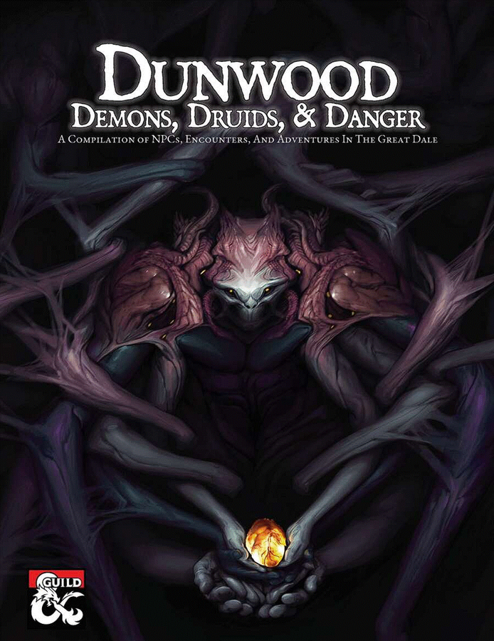 Dunwood: Demons, Druids, &amp; Danger